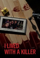 I Lived With a Killer