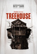 Into the Dark : Treehouse