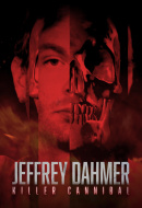 Jeffrey Dahmer: Killer Cannibal