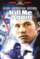 Kill Me Again