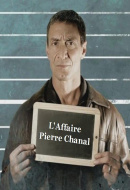 L'Affaire Pierre Chanal L'Affaire Pierre Chanal