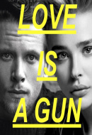 Love Is a Gun