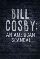 Bill Cosby: An American Scandal