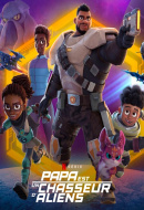 Papa est un chasseur d'aliens