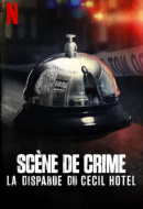 Scène de Crime: La Disparue du Cecil Hotel