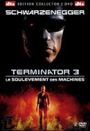 Terminator 3 : le Soulèvement des Machines Terminator 3 : le Soulèvement des Machines