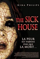 Sick House, The