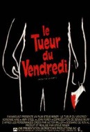 Le Tueur du Vendredi Le Tueur du Vendredi