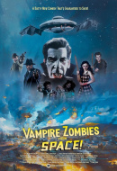 Vampire Zombies... From Space! Vampire Zombies... From Space!