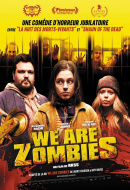 We Are Zombies We Are Zombies