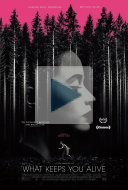 What Keeps You Alive