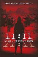 11:11 : Le Mal a un Nouveau Numéro