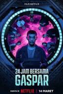 24 Hours with Gaspar 24 Hours with Gaspar