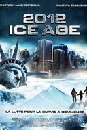 2012 : L'âge de glace