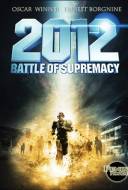2012 : Battle for Supremacy
