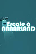 Escale à Nanarland