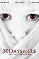 30 Days to Die 30 Days to Die