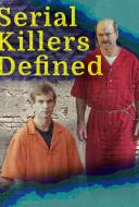 Serial Killers Defined