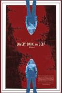 Lovely, Dark and Deep