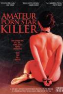 Amateur porn star killer