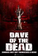 Dave of the Dead Dave of the Dead