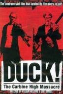 Duck! The Carbine High Massacre