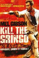 Kill the Gringo