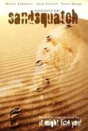 Legend of the Sandsquatch