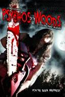 Psychos In The Woods: A Killing Frenzy Unleashed