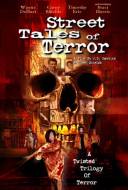 Street Tales of Terror Street Tales of Terror