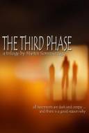 The Third Phase : the Trilogy