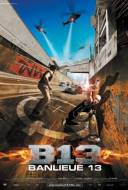 B13 - Banlieue 13 B13 - Banlieue 13