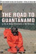 The Road to Guantanamo
