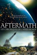 Aftermath : les chroniques de l'après monde - Population zéro : Un monde sans homme
