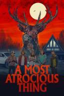 A Most Atrocious Thing