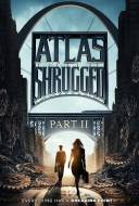 Atlas Shrugged: Part 2