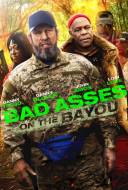 Bad Ass 3: Au Coeur du Bayou