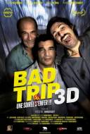 Bad Trip 3D