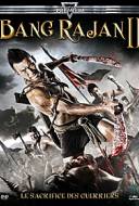 Bang Rajan 2 - Le sacrifice des guerriers Bang Rajan 2 - Le sacrifice des guerriers