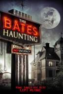 The Bates Haunting The Bates Haunting