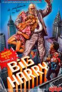 Big Harry Big Harry