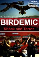 Birdemic: Shock and Terror