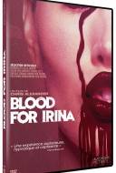 Blood for Irina Blood for Irina
