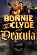 Bonnie and Clyde vs. Dracula