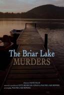 The Briar Lake murders The Briar Lake murders