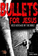 Bullets for Jesus