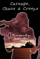 Carnage chaos and creeps