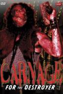 Carnage for the destroyer Carnage for the destroyer