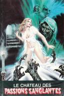 Le Chateau des Passions Sanglantes Le Chateau des Passions Sanglantes