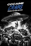 Cocaine Crabs from Outer Space